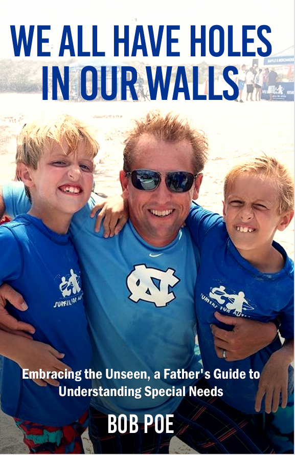 We All Have Holes In Our Walls: Embracing The Unseen, A Father's Guide To Special Needs