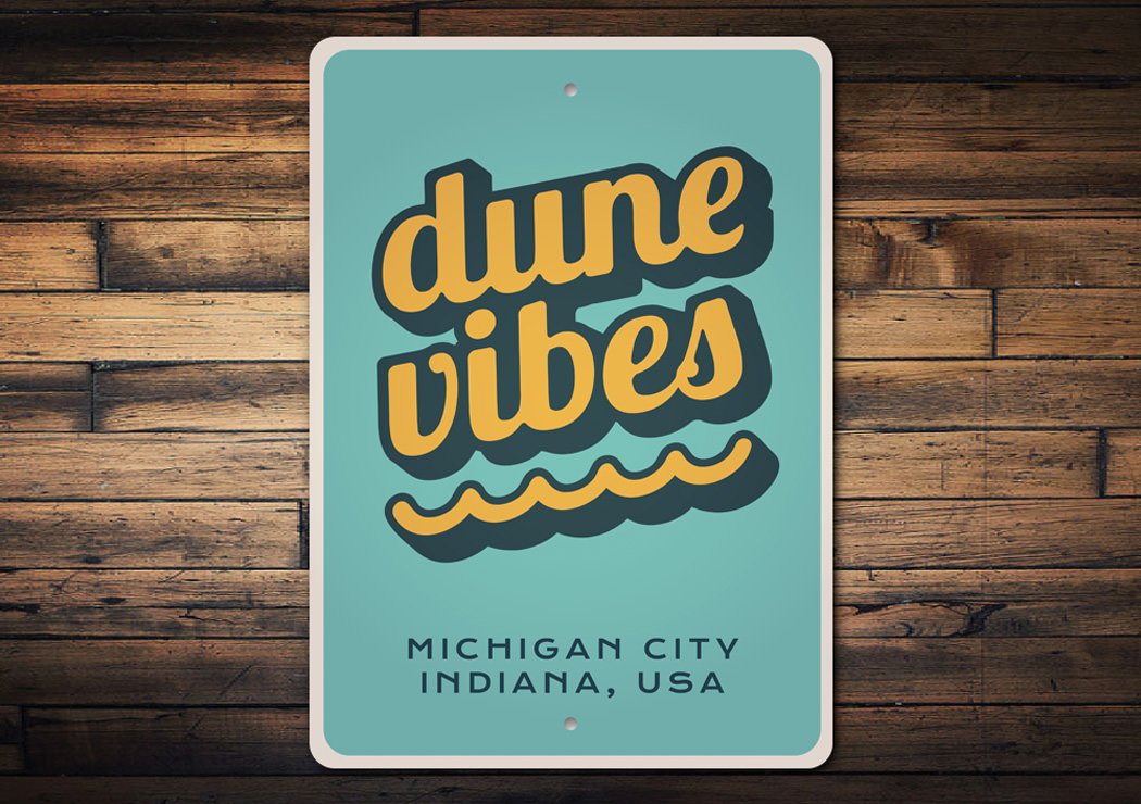 Dune Vibes Sign