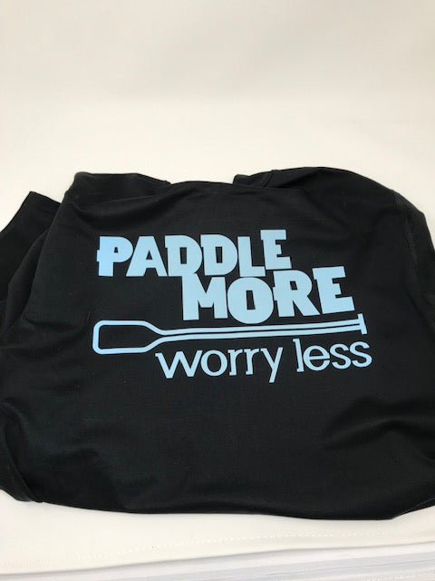 Paddle More Worry Less T- Shirt